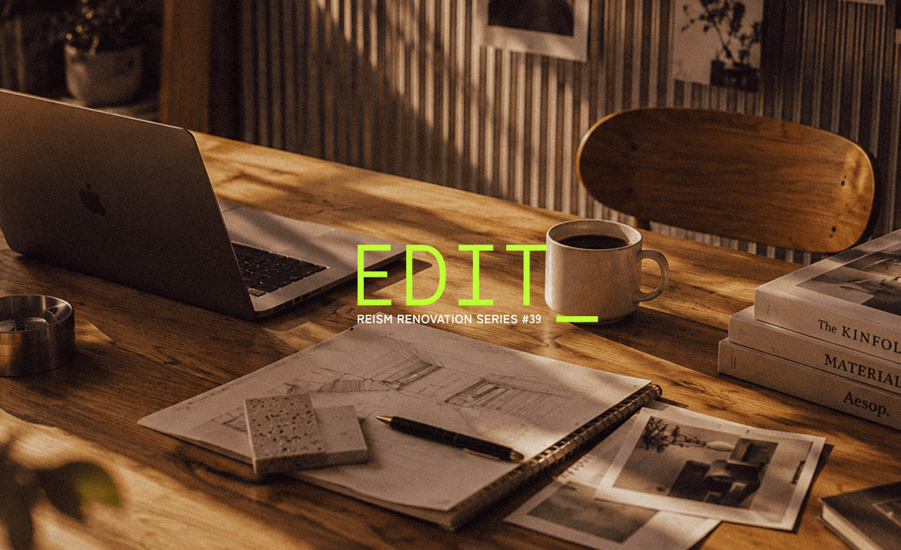 REISM new series: EDIT
